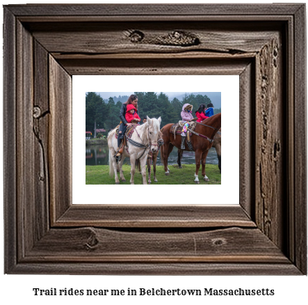 trail rides near me in Belchertown, Massachusetts